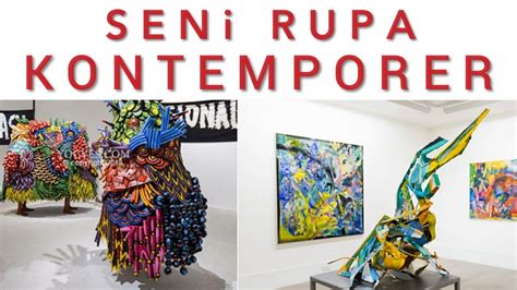 Seni Rupa Kontemporer Materi Pembelajaran Seni Rupa Kontemporer Youtube