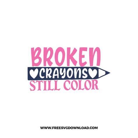 Broken Crayons Still Color Svg