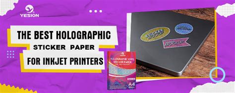 The Best Holographic Sticker Paper For Inkjet Printers Manufacturers