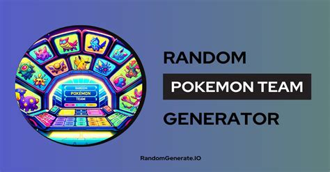 Random Pokemon Team Generator 🏆🛡️🔥r