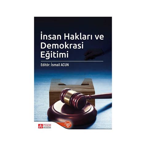 Nsan Haklar Ve Demokrasi E Itimi Smail Acun Kitab Ve Fiyat