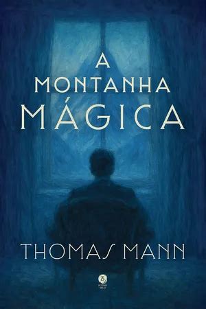 A Montanha Magica Pdf - [PDF] A Montanha Mágica by Thomas Mann | 9786552271242