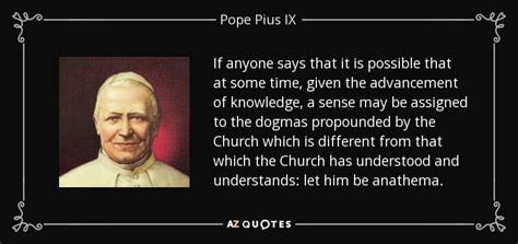 Pope Pius Ix Quote If Anyone Says That It Is Possible That At Some