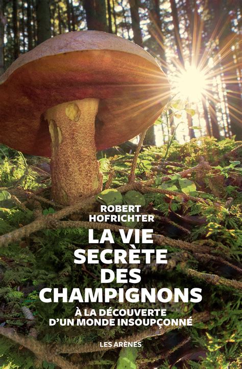 La Vie Secra Te Des Champignons 2