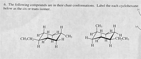 SOLVED 6 The Following Compounds Are In Their Chair Conformations