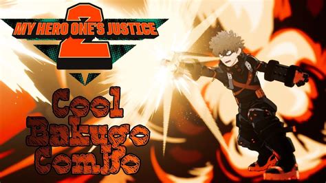 💥cool Bakugo Combo💥 My Hero Ones Justice 2 Youtube