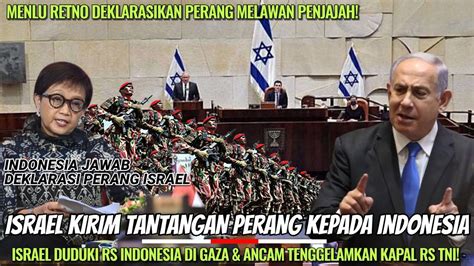 Israel Deklarasikan Perang Ke Indonesia Dengan Duduki Rs Indonesia