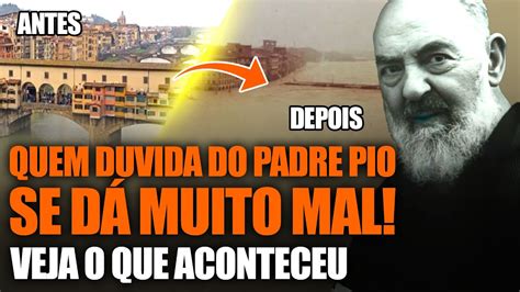 Eles Duvidaram do Padre Pio e Pagaram o Preço YouTube