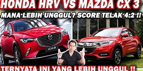 Perbandingan Mazda Cx 3 Dengan Honda Hrv