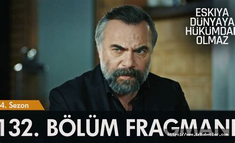 Eşkıya Dünyaya Hükümdar Olmaz 132 bölüm full tek parça izle Edho