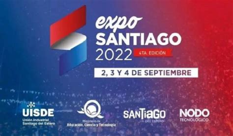 Se Viene La Cuarta Edici N De La Expo Santiago En El Nodo Tecnol Gico