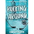 Pucking Around A Why Choose Hockey Romance Rath Emily Amazon Ca Books