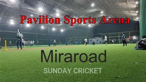 Pavilion Sports Arena Turf Miraroad T10 Match Beach Cricket Sunday