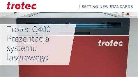 Trotec Q Prezentacja Systemu Laserowego Wycinarka Laserowa