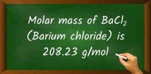 BaCl2 Barium Chloride Molar Mass With Calculations