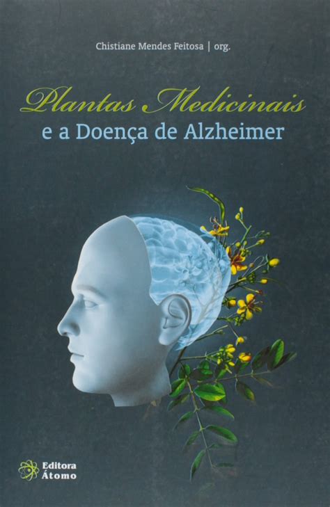 Plantas Medicinais E A Doenca De Alzheimer PDF Chistiane Mendes Feitosa