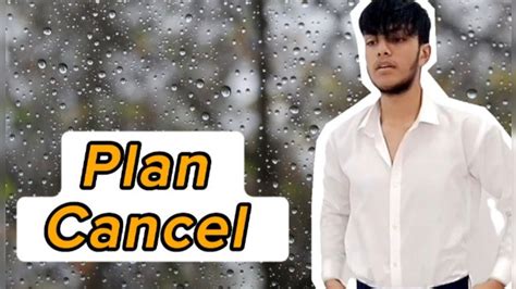 Plan Cancel Ho Gaya Barish Ny Kaam Kharab Kr Diya 🥹🥲 Vlog Rainyday Vlogging Youtube