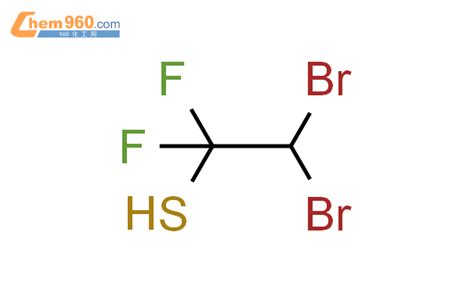 171297 33 9 Ethanethiol 2 2 dibromo 1 1 difluoro 化学式结构式分子式mol 960化工网