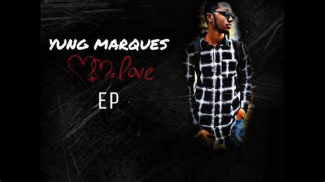 Yung Marques Sex With Me Remix [love Ep] Youtube