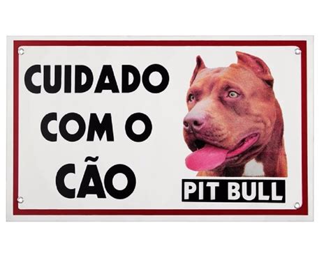 Placa Cuidado Cachorro Pitbull Cão Bravo Advertência 30x20 R 34 00