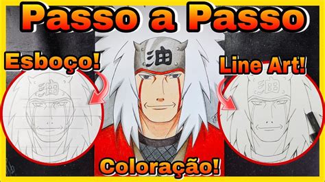 Como Desenhar O Jiraiya Passo A Passo How To Draw Jiraiya