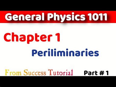 General Physics Part Freshman Physics Preliminaries Youtube