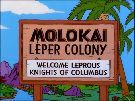 Molokai Leper Colony - Wikisimpsons, the Simpsons Wiki