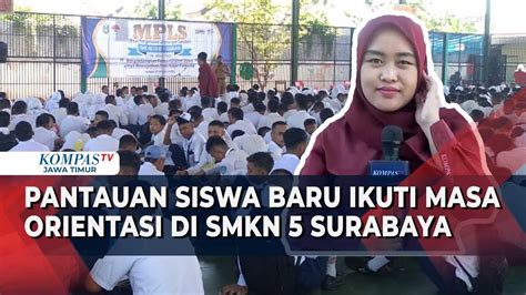 Melihat Hari Pertama Masuk Sekolah Siswa Baru Ikuti Ikuti Masa