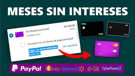 Como Usar Paypal Para Pagar A Meses Sin Intereses Con Las Tarjetas Nu