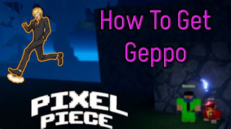 How To Get Geppo In Pixel Piece Youtube