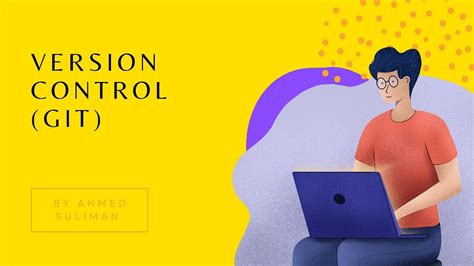 Understanding Version Control With Git By Ahmed Onour Medium