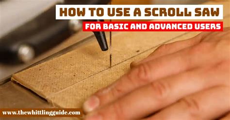 How To Use A Scroll Saw For Basic And Advanced Users The Whittling Guide