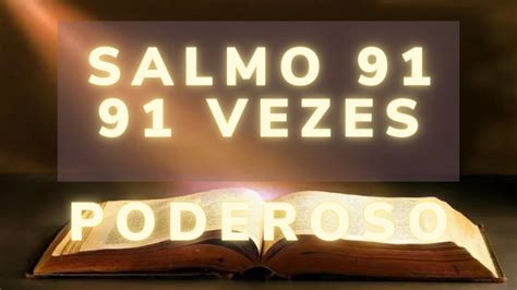 Salmo 91 91 Vezes Para Ouvir Enquanto Dorme Poderoso YouTube