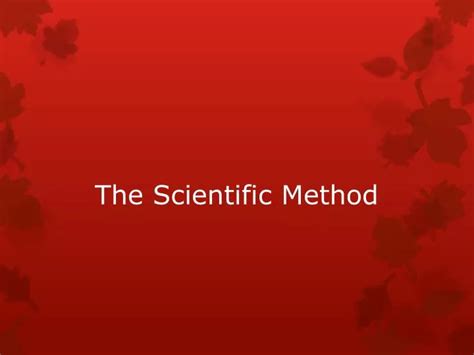 Ppt The Scientific Method Powerpoint Presentation Free Download Id6951260