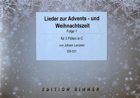 Lieder zur Advent und Weihnachtszeit Folge 1 Querflötentrio Noten