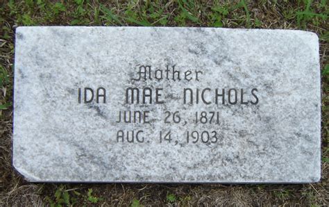 Ida May Stevenson Nichols M Morial Find A Grave