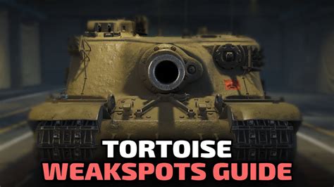 Tortoise Weakspots Guide World Of Tanks YouTube