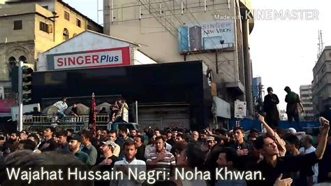 Markazi Juloos E Arbaeen Karachi Noha Khawan Wajahat Hussain