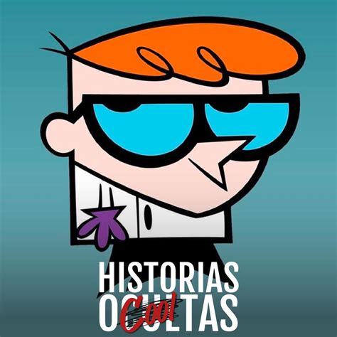 47 El Laboratorio De Dexter Historias Ocooltas Podcast Listen