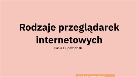 rodzaje przeglądarek internetowych by Barbara Filipowicz on Prezi