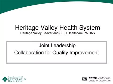 Ppt Heritage Valley Health System Heritage Valley Beaver And Seiu