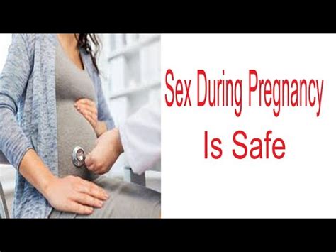 Sex During Pregnancy Safe Or Unsafe Hamal Men Sex Positions For