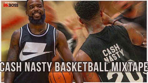 Cash Nasty Basketball Mixtape Youtube