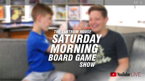 Saturday Morning Board Game Show Ep 5 Youtube