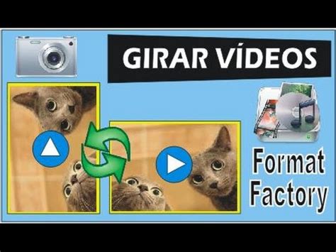 Como Girar Videos Usando Format Factory No PC Windows YouTube