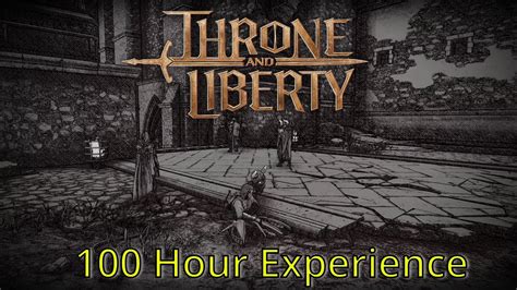 My 100 Hour Experience Throne And Liberty First Impressions YouTube