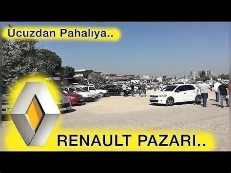 Renault Pazari Adana Oto Pazari Sah B Nden Satilik Renault Modeller