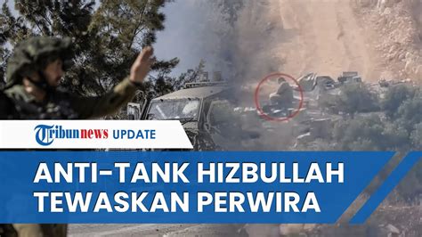 Keok Perwira Tentara Israel Terbunuh Di Perbatasan Lebanon Hizbullah