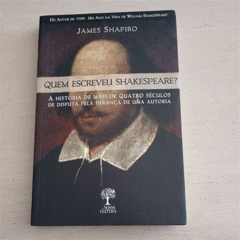 Quem Escreveu As Obras - Quem escreveu Shakespeare? a história de mais de quatro séculos de ...