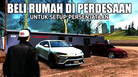 JGRP BELI RUMAH UNTUK MELANJUTKAN AKSI GTA SAMP ROLEPLAY YouTube